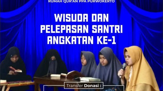 WISUDA SANTRI RQ PPA PURWOKERTO