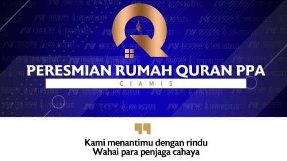 Peresmian Rumah Quran PPA Cabang Ciamis