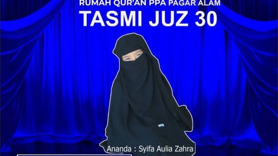 Tasmi’ Al-Qur’an Juz 30 Bersama Santri Rumah Qur’an PPA Pagar Alam
