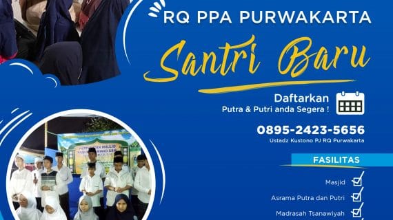TELAH DIBUKA PENERIMAAN SANTRI BARU RQ PPA PURWAKARTA