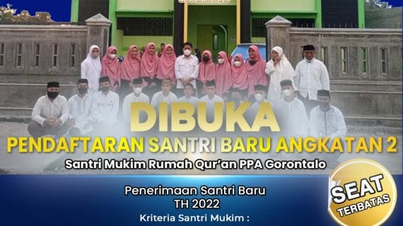 PENERIMAAN SANTRI MUKIM BARU RUMAH QUR’AN PPA GORONTALO ANGKATAN 2