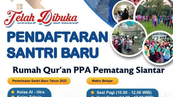 Pendaftaran Santri Baru RQ PPA Pematang Siantar