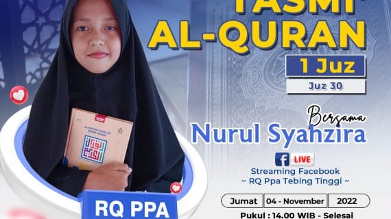 Tasmi’ Al Qur’an Juz 30 Santri Rumah Quran PPA Tebing Tinggi