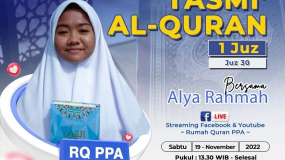 Tasmi’ Qur’an 1 Juz : Alya Rahmah Santri RQ PPA Pematang Siantar