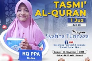 Tasmi’ Qur’an 1 Juz : Syafina Tunnaza Santri RQ PPA Kudus