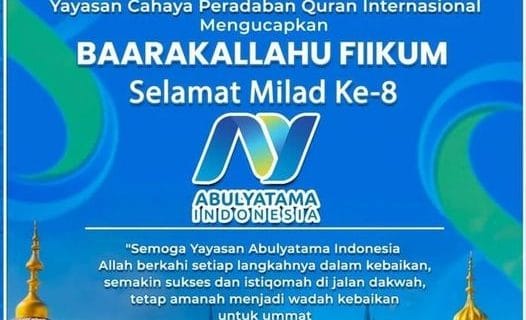 Selamat Milad ke 8 Tahun Yayasan Abulyatama Indonesia
