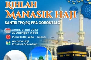 Rangkaian Rihlah Manasik Haji Santri TPQ RQ PPA Gorontalo