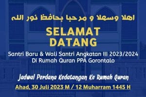 SELAMAT DATANG SANTRI BARU Angkatan III 2023/2024