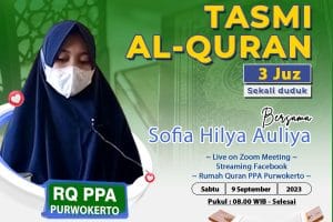 Tasmi Qur’an Santri RQ PPA Purwokerto : Sofia Hilya Auliya 3 juz sekali Duduk