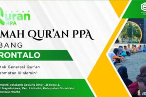 Merambah Cahaya Ilmu Qur’an: Menyelami Keindahan Rumah Qur’an PPA