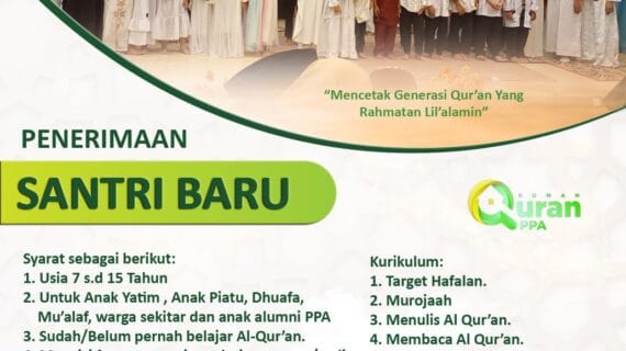 PENERIMAAN SANTRI BARU RQ PPA PRABUMULIH TAHUN AJARAN 2024/2025