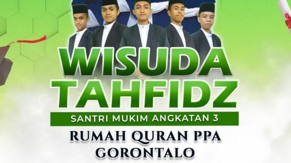 Wisuda Tahfidz Santri Mukim angkatan 3 Rumah Quran PPA Gorontalo